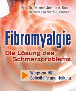 Fibromyalgie Die Lösung des Schmerzproblems, Buch