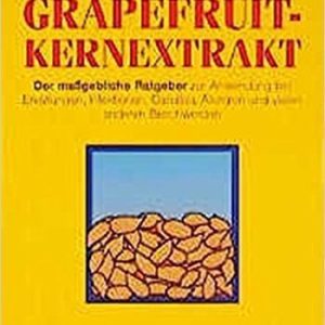 Gesund sein mit Grapefruitkern Extrakt Citricital, Buch, von Alan Sachs