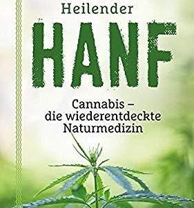 Heilender Hanf Cannabis-die wiederentdeckte Naturmedizin, Buch