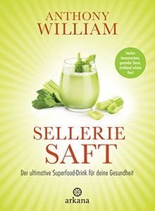 Sellerie Saft Buch Anthony William, Buch