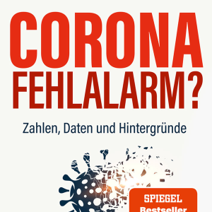 Corona Fehlalarm Prof. Dr. Sucharit Bhakdi, Dr. Karina Reiss, Buch